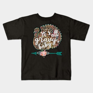 It's All Gravy Baby Kids T-Shirt